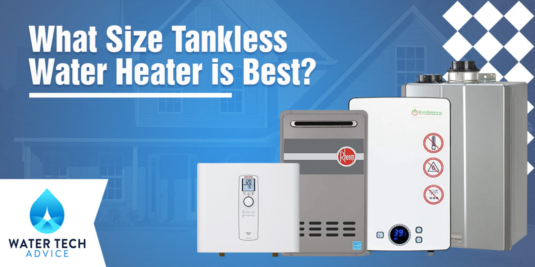 What Size Tankless Water Heater Do You Need? (Calculate GPM Needed)