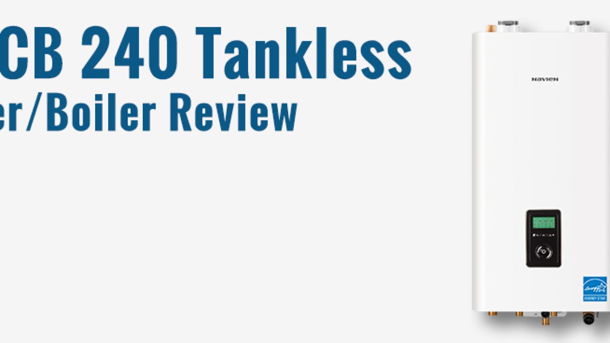 Navien NCB 240 Tankless Water Heater Review (Must Read Before Buying)