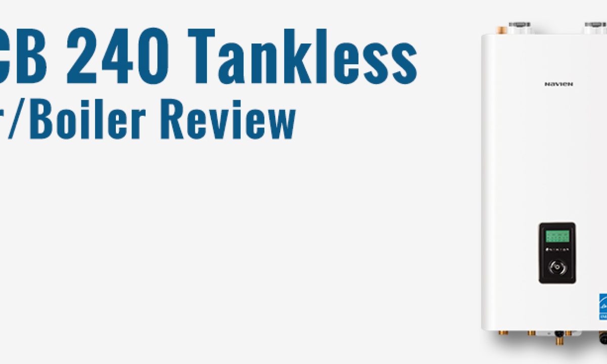 Navien NCB 240 Tankless Water Heater Review (Must Read Before Buying)