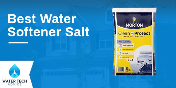 Best Water Softener Salt