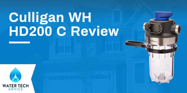 Culligan WH HD200 C Review